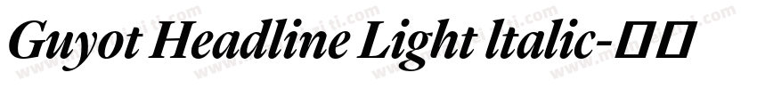 Guyot Headline Light ltalic字体转换